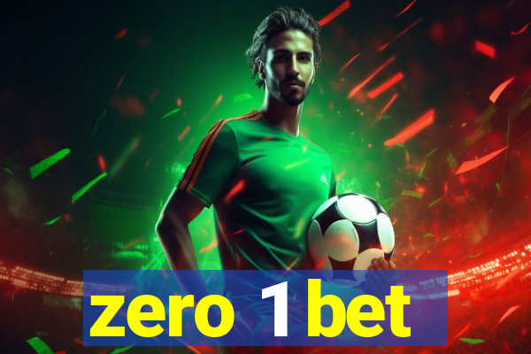 zero 1 bet
